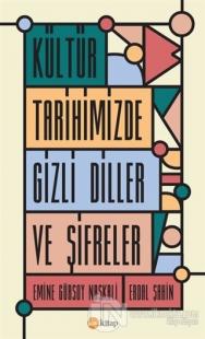 Kültür Tarihimizde Gizli Diller ve Şifreler