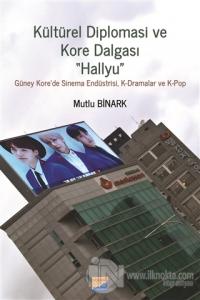 Kültürel Diplomasi ve Kore Dalgası Hallyu