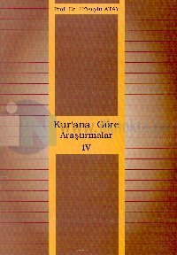 Kur'an'a Göre Araştırmalar IV