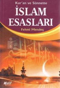 Kur'an ve Sünnette İslam Esasları