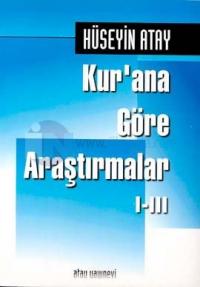 Kur'ana Göre Araştırmalar 1-3