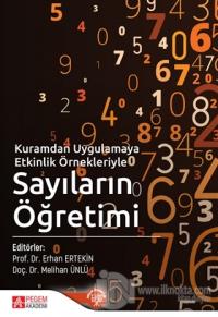 Kuramdan Uygulamaya Etkinlik Örnekleriyle Sayıların Öğretimi