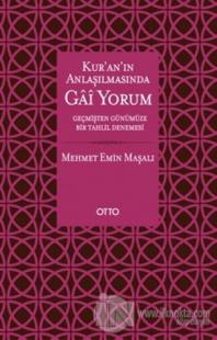 Kuran Anlaşılmasında Gai Yorum
