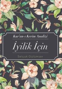 Kur'an-ı Kerim Analizi İyilik İçin