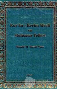 Kur'an-ı Kerim Meali ve Muhtasar Tefsiri (Küçük Boy Mushafsız) (Ciltli)