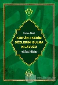 Kur'an-ı Kerim Sözlerini Bulma Kılavuzu (Ciltli)