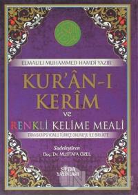 Kur'an-ı Kerim ve Renkli Kelime Meali Cami Boy ( Kod: 140 ) (Ciltli)
