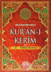 Kur'an-ı Kerim ve Renkli Türkçe Okunuşu Cami Boy (Bilgisayar Hatlı, Kod: 133 ) (Ciltli)