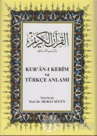 Kur'an-ı Kerim ve Türkçe Anlamı (Ciltli)