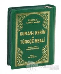 Kur'an-ı Kerim ve Türkçe Meali (Cep Meali Kılıflı)