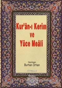 Kur'an-ı Kerim ve Yüce Meali (Orta Boy) (Ciltli)