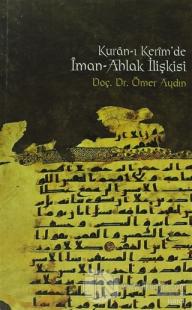 Kur'an-ı Kerim'de İman-Ahlak İlişkisi