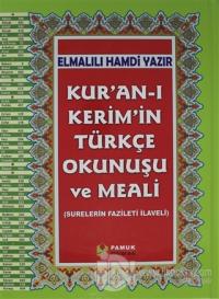 Kur'an-ı Kerim'in Türkçe Okunuşu ve Meali (Rahle Boy, Kuran-203) (Ciltli)