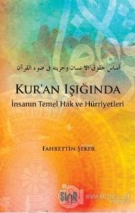 Kur'an Işığında İnsanın Temel Hak ve Hürriyetleri