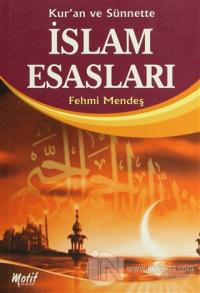 Kur'an ve Sünnette İslam Esasları