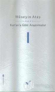 Kur'an'a Göre Araştırmalar 1