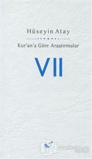 Kur'an'a Göre Araştırmalar 7