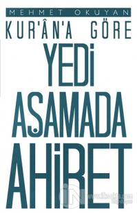 Kur An A Gore Yedi Asamada Ahiret 15 Indirimli Mehmet Okuyan