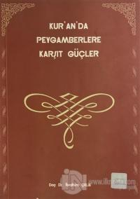 Kur'an'da Peygamberlere Karşıt Güçler