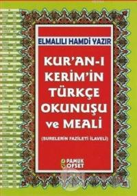 Kuranı Kerimin Türkçe Okunuşu ve Meali (Rahle Boy, Kuran-203) (Ciltli)