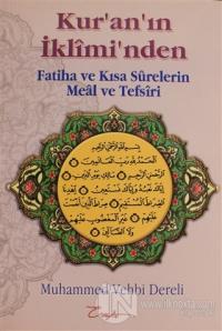 Kur'an'ın İkliminden Fatiha ve Kısa Surelerin Meal ve Tefsiri