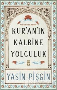 Kur'an'ın Kalbine Yolculuk