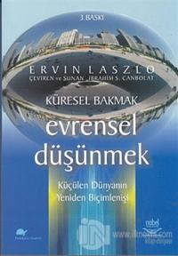 Küresel Bakmak Evrensel Düşünmek