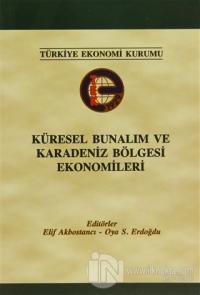 Küresel Bunalım ve Karadeniz Bölgesi Ekonomileri