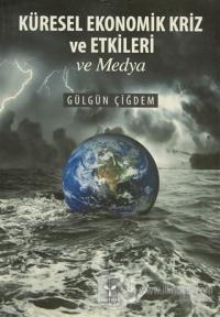 Küresel Ekonomik Kriz ve Etkileri ve Medya