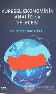 Küresel Ekonominin Analizi ve Geleceği