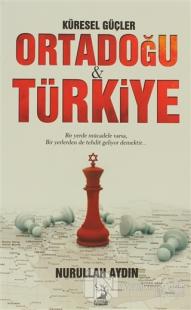 Küresel Güçler Ortadoğu ve Türkiye