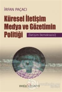 Küresel İletişim Medya ve Gözetimin Politiği