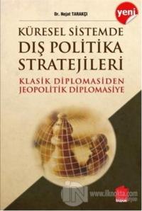 Küresel Sistemde Dış Politika Stratejileri