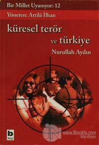 Küresel Terör ve Türkiye %15 indirimli Nurullah Aydın
