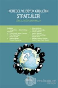 Küresel ve Büyük Güçlerin Stratejileri