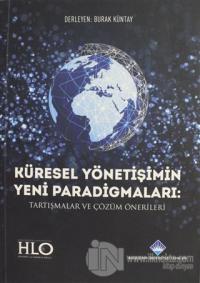 Küresel Yönetişimin Yeni Paradigmaları Tartışmalar ve Çözüm Önerileri