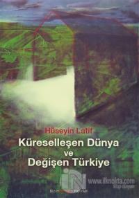 Küreselleşen Dünya ve Değişen Türkiye