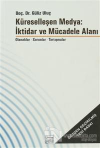 Küreselleşen Medya: İktidar ve Mücadele Alanı