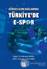 Küreselleşme Bağlamında Türkiye'de E-Spor