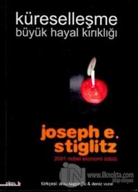 Küreselleşme:Büyük Hayal Kırıklığı (Ciltli)