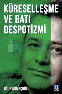 Küreselleşme ve Batı Despotizmi