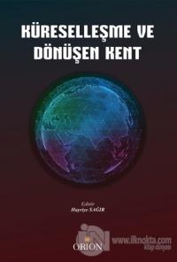 Küreselleşme ve Dönüşen Kent