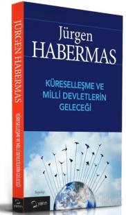 Küreselleşme ve Milli Devletlerin Geleceği %20 indirimli Jürgen Haberm