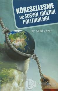 Küreselleşme ve Sosyal Mozaik Politikaları