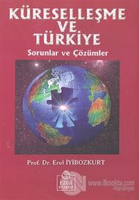 Küreselleşme ve Türkiye Sorunlar ve Çözümler
