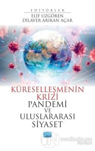 Küreselleşmenin Krizi Pandemi ve Uluslararası Siyaset