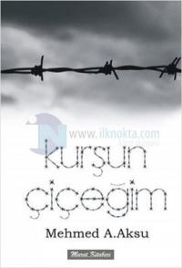 Kurşun Çiçeğim