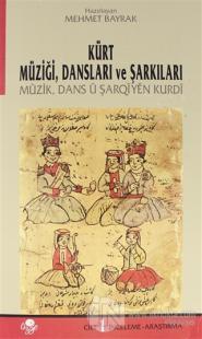 Kürt Müziği Dansları ve Şarkıları Cilt: 1