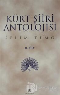 Kürt Şiiri Antolojisi Cilt: 2 Selim Temo