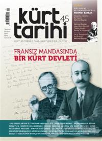 Kürt Tarihi Dergisi Sayı: 45 Temmuz - Ağustos - Eylül 2021